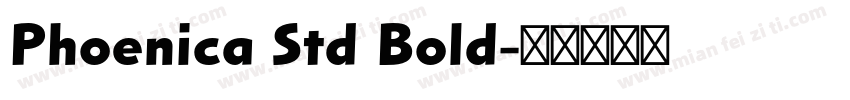Phoenica Std Bold字体转换
